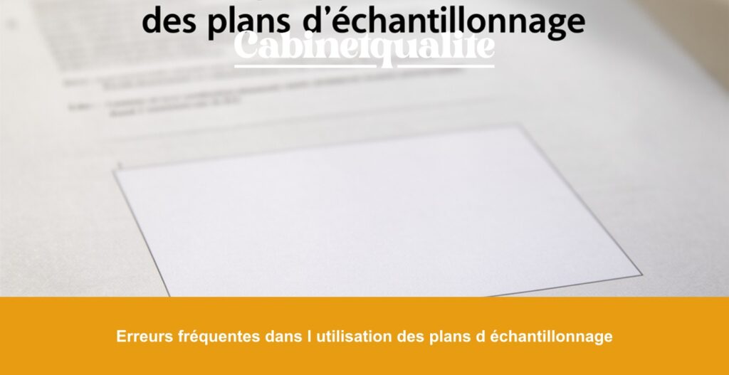 Erreurs fréquentes dans l utilisation des plans d échantillonnage
